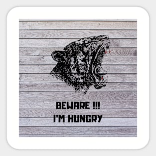 Beware! I'm hungry Sticker